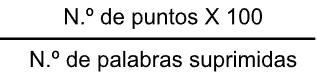 Fórmula del cálculo del porcentaje de acierto.